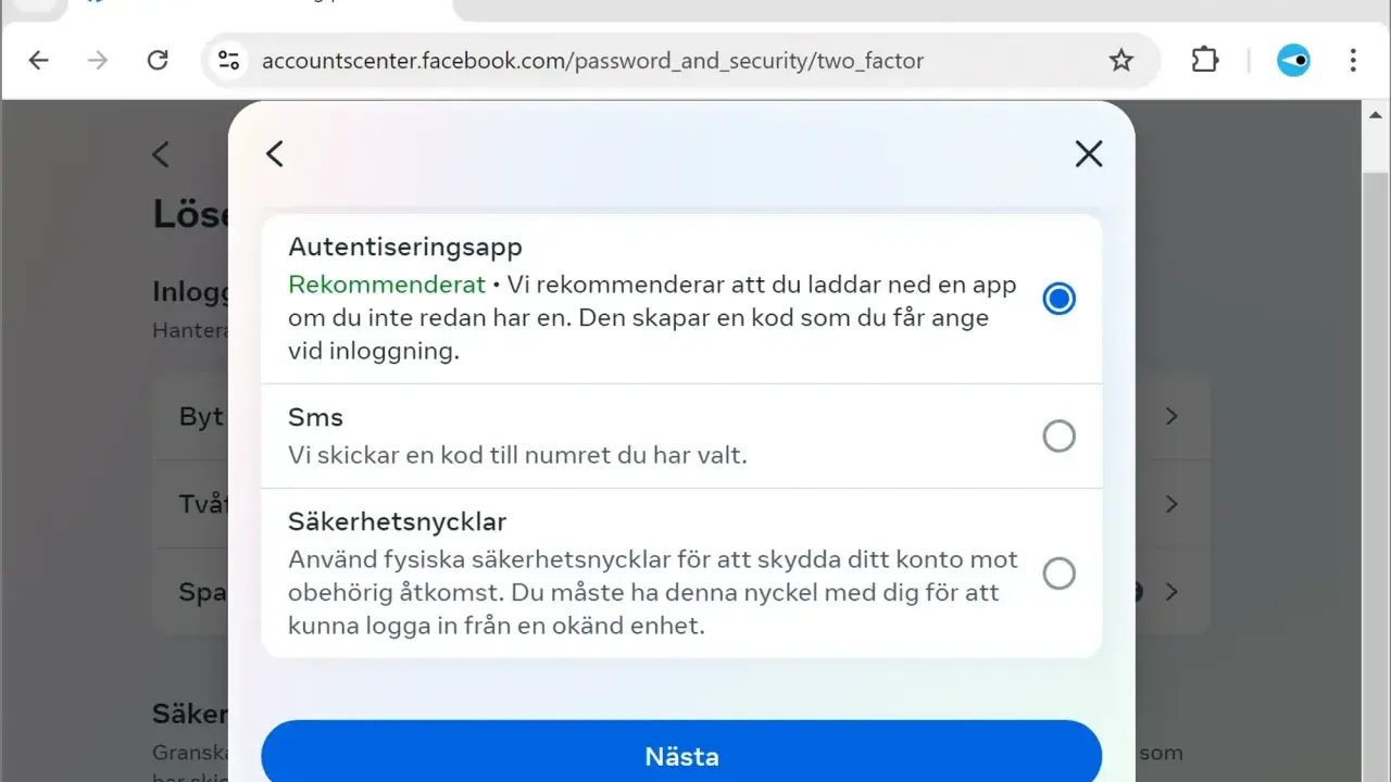 Välj metod för **2 stegsverifiering**: autentiseringsapp, SMS eller säkerhetsnyckel.