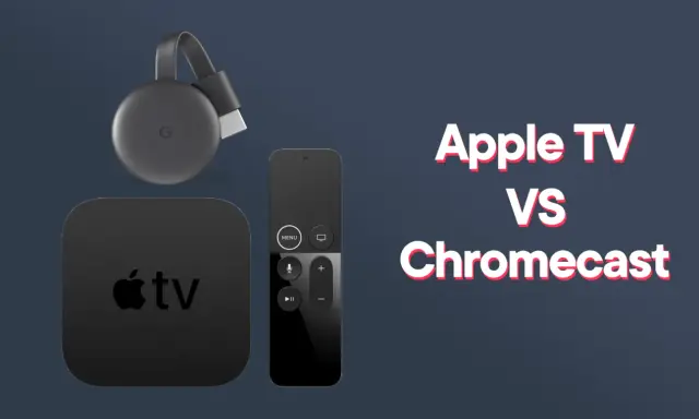 Apple TV och Chromecast, en jämförelse av streaming-enheter.