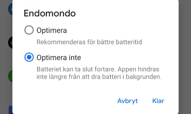 Endomondo-dialogruta: Välj om appen ska optimeras för batteritid eller inte. Om den inte optimeras kan appaktiviteter i bakgrunden dränera batteriet snabbare.